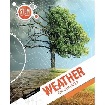 Weather or Climate?