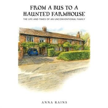 From A Bus to A Haunted Farmhouse