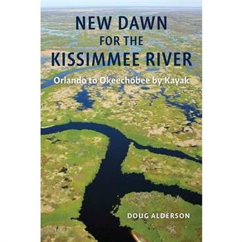 New Dawn for the Kissimmee River