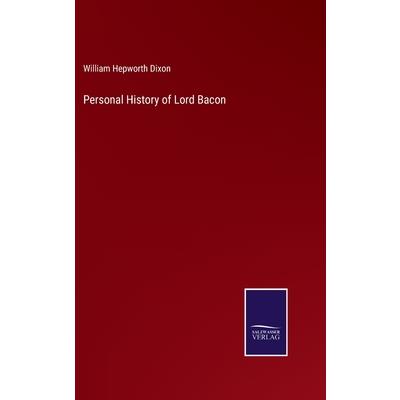 Personal History of Lord Bacon