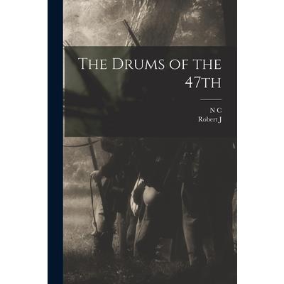 The Drums of the 47th