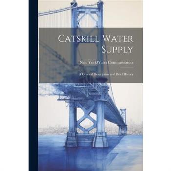 Catskill Water Supply [microform]