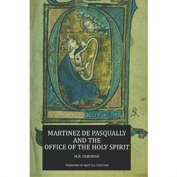 Martinez de Pasqually and the Office of the Holy Spirit