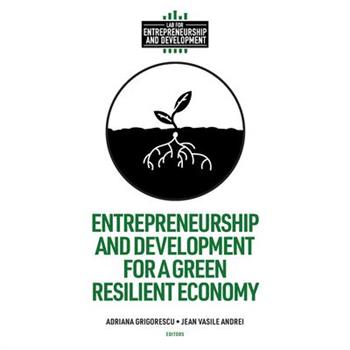Entrepreneurship and Development for a Green Resilient Economy