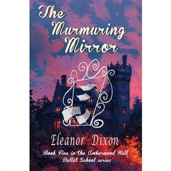 The Murmuring Mirror