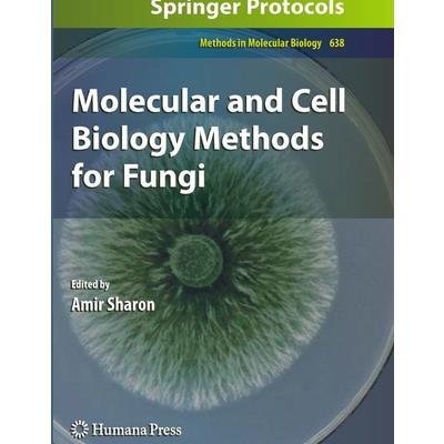 Molecular and Cell Biology Methods for Fungi