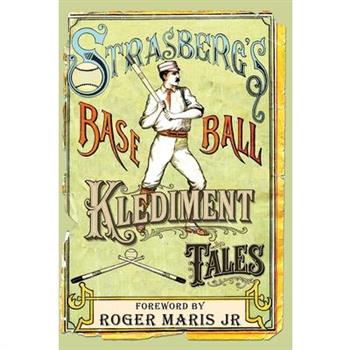 Strasberg's Baseball Klediment Tales