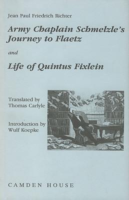 Army-Chaplain Schmelzle’s Journey to Flaetz and Life of Quintus Fixlein