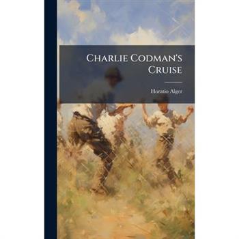 Charlie Codman's Cruise
