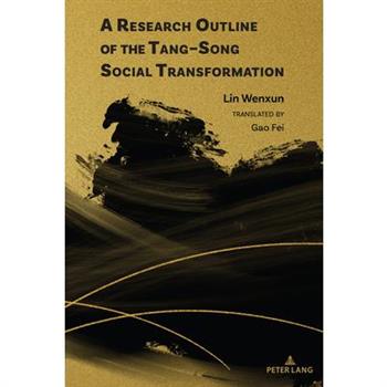 A Research Outline of the Tang-Song Social Transformation