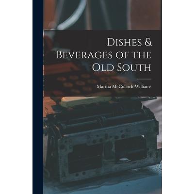 Dishes & Beverages of the Old South