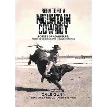 Born to Be a Mountain Cowboy
