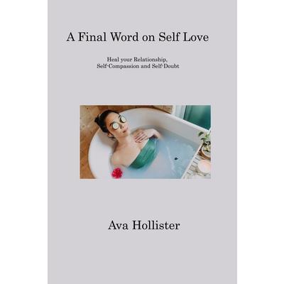 A Final Word on Self Love