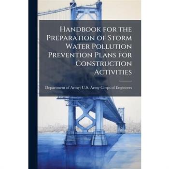 Handbook for the Preparation of Storm Water Pollution Prevention Plans for Construction Activities