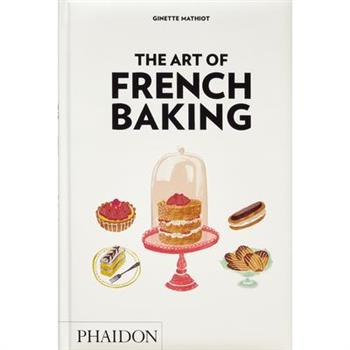 The Art of French Baking