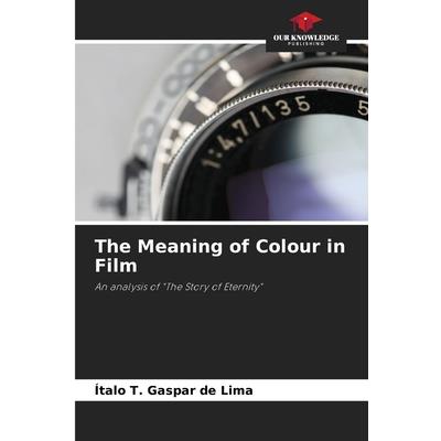 The Meaning of Colour in Film