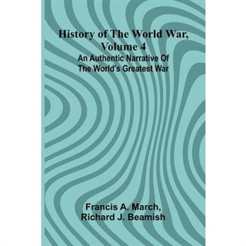 History of the World War, Volume 4