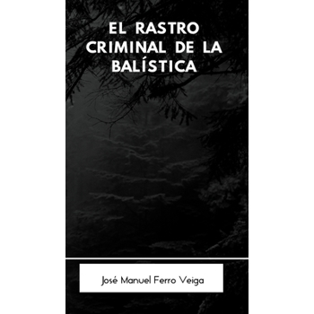 El rastro criminal de la bal穩stica