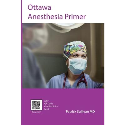 Ottawa Anesthesia Primer