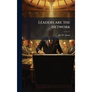 Leaders are the Network