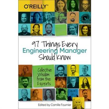 97 Things Every Engineering Manager Should Know