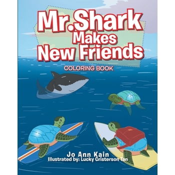 Mr. Shark Makes New Friends