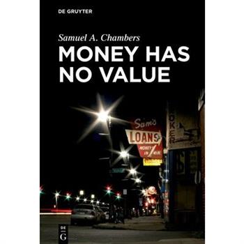 Money Has No Value