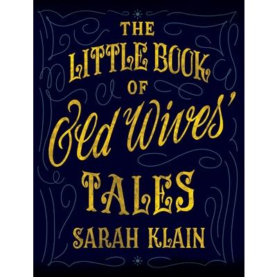 The Little Book Of Old Wives’ Tales