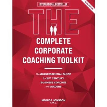The Complete Corporate Coaching Toolkit