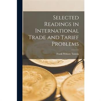 Selected Readings in International Trade and Tariff Problems
