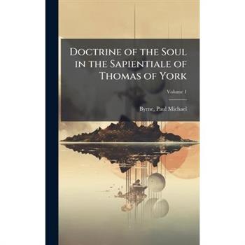 Doctrine of the Soul in the Sapientiale of Thomas of York