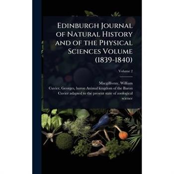 Edinburgh Journal of Natural History and of the Physical Sciences Volume (1839-1840)