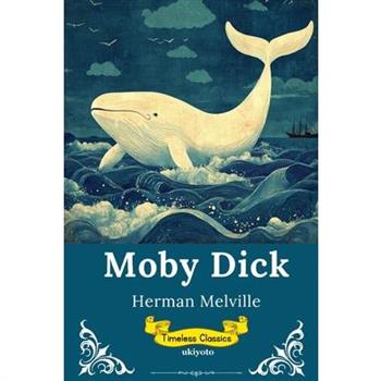Moby Dick Timeless Classics