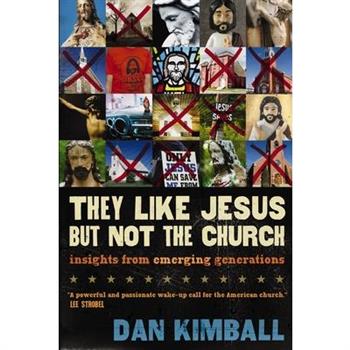 They Like Jesus But Not the Church