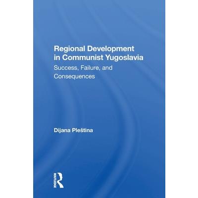 Regional Development in Communist Yugoslavia