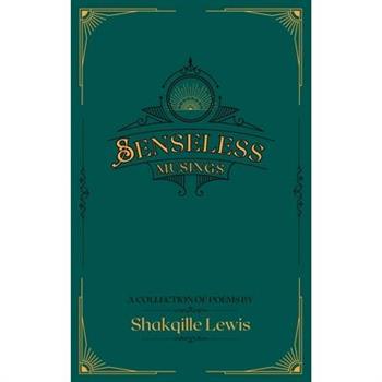 Senseless Musings
