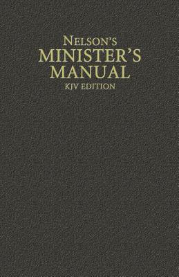 Nelson's Minister's Manual, KJV Edition