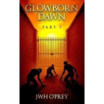 Glowborn Dawn Part I
