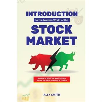Introduction to the Modern World of the Stock market