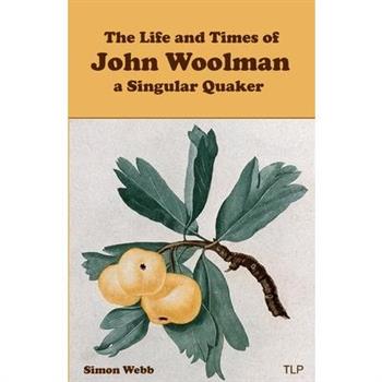 The Life and Times of John Woolman
