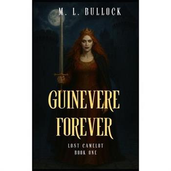 Guinevere Forever