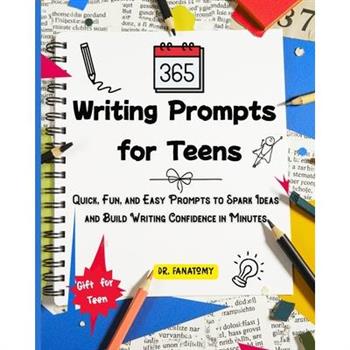 365 Writing Prompts For Teens