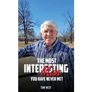 The Most Interesting Man You Have Never Met