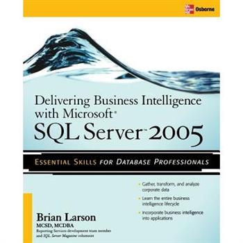 Delivering Business Intelligence with Microsoft SQL Server 2005