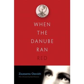 When the Danube Ran Red