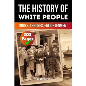 The History of White People