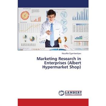 Marketing Research in Enterprises (Albert Hypermarket Shop)