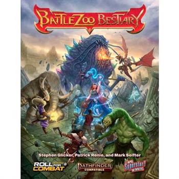 Battlezoo Bestiary (Pathfinder 2e)