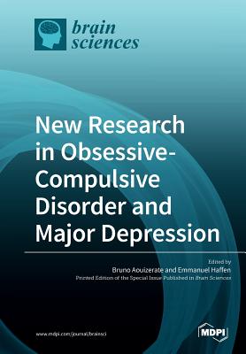 New Research in Obsessive-Compulsive Disorder and Major Depression