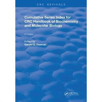Cumulative Series Index for CRC Handbook of Biochemistry and Molecular Biology